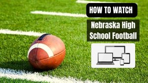 Nebraska High School Football Live